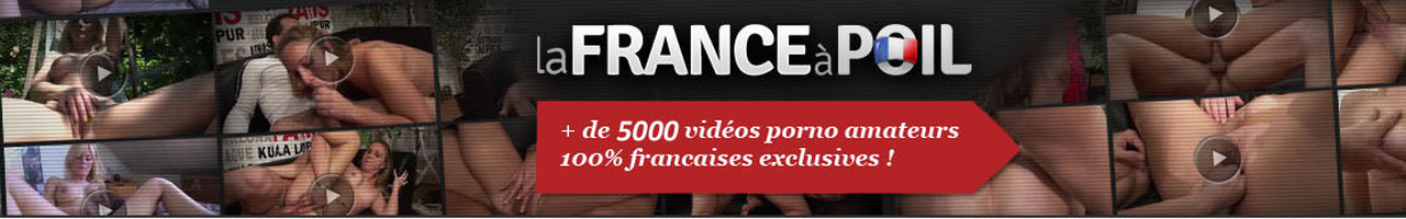 La FRANCE a POIL